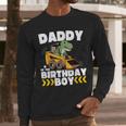 Daddy Of The Birthday Boy Dinosaur Construction Worker Truck Men Long Sleeve T-Shirt