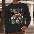 Daddy Of The Birthday Boy Game Day Football Men Long Sleeve T-Shirt