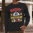 Daddy Of The Birthday Boy Shirt Matching Dad Son Family Bday Men Long Sleeve T-Shirt