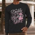 Daddy Of The Birthday Girl Doll Birthday Kid Family Matching Men Long Sleeve T-Shirt