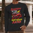 Daddy Of The Birthday Racer Race Car Party Family Matching Men Long Sleeve T-Shirt