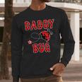 Daddy Bug Ladybug Dad Men Long Sleeve T-Shirt Daddy Bug Ladybug Dad Men Long Sleeve T-Shirt
