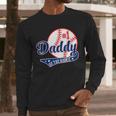 Daddy Of Rookie 1st Birthday Baseball Theme Matching Party Men Long Sleeve T-Shirt Daddy Of Rookie 1st Birthday Baseball Theme Matching Party Men Long Sleeve T-Shirt