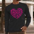 Daddy's Girl Father's Day Idea For a New Dad Men Long Sleeve T-Shirt