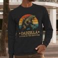 Dadzilla-Father Of The Monsters Dad Father's Day Men Long Sleeve T-Shirt
