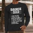 Dancer Dad Dancing Father Of A Dancer Dad Men Long Sleeve T-Shirt