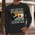 I Didn't Choose The Cat Dad Life Funny Cat Lovers Vintage Men Long Sleeve T-Shirt
