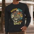 Doing Dad Shit Dad Joke Skeleton Dad Dad Father's Day Men Long Sleeve T-Shirt Doing Dad Shit Dad Joke Skeleton Dad Dad Father's Day Men Long Sleeve T-Shirt