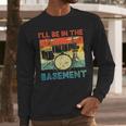 Drumming Basement Drum Set Drummer Rock Dad Grandpa Men Long Sleeve T-Shirt