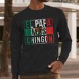El Papa Mas Chingon Best Mexican Dad Men Long Sleeve T-Shirt