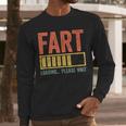 Fart Loading Please Wait Shirt Men Dad Joke Fathers Day Men Long Sleeve T-Shirt