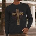 Father's Day For Dad Husband Blessed Dad Christian Men Long Sleeve T-Shirt
