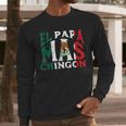 Fathers Day El Papa Mas Chingon Mexican Dad Spanish Men Long Sleeve T-Shirt