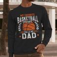 My Favorite Basketball Player Calls Me Dad Basketball Men Long Sleeve T-Shirt