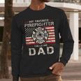 My Favorite Firefighter Calls Me Dad Fireman Father Saying Men Long Sleeve T-Shirt