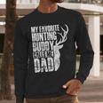 My Favorite Hunting Buddy Calls Me Dad Deer Animal Hunter Men Long Sleeve T-Shirt