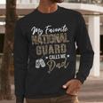 My Favorite National Guard Calls Me Dad Military Family Men Long Sleeve T-Shirt