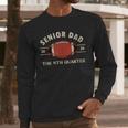 Football Senior Dad 2026 The 4th Quarter Men Long Sleeve T-Shirt