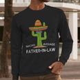 Fun Hilarious Dad-In-Law Humor Father-In-Law Men Long Sleeve T-Shirt