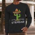 Fun Hilarious Stepfather Humor Stepdad Men Long Sleeve T-Shirt
