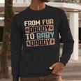 From Fur Daddy To Baby Daddy Dog Dad Pregnancy Announc Men Long Sleeve T-Shirt From Fur Daddy To Baby Daddy Dog Dad Pregnancy Announc Men Long Sleeve T-Shirt