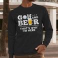 Golf And Beer Joke Dad Fathers Day Drinking Birthday Small Men Long Sleeve T-Shirt Golf And Beer Joke Dad Fathers Day Drinking Birthday Small Men Long Sleeve T-Shirt