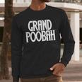 Grand Poobah Shirt For Fathers Day Dad T-Shirt Men Long Sleeve T-Shirt