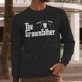 The Groomfather Wedding Marriage Groom Dad Men Long Sleeve T-Shirt