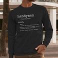 Handyman Definition Tee Dad Handyman Men Long Sleeve T-Shirt Handyman Definition Tee Dad Handyman Men Long Sleeve T-Shirt