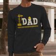 Happy Father's Day Construction For Son DAD Father's Day Men Long Sleeve T-Shirt