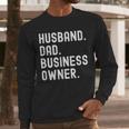 Husband Dad Business Owner CEO Entrepreneur Men Men Long Sleeve T-Shirt