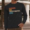 Husband Dad Firepit Master Hero Men Long Sleeve T-Shirt