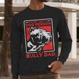 I'm A Bully Dad Dog Owner American Bully Men Long Sleeve T-Shirt