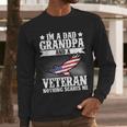 I'm A Dad Grandpa And A Veteran US Flag Veterans Day Men Long Sleeve T-Shirt