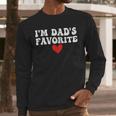 I'm Dad's Favorite Sarcastic Father's Day Men Long Sleeve T-Shirt I'm Dad's Favorite Sarcastic Father's Day Men Long Sleeve T-Shirt
