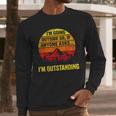 I'm Going Outside If Asked I'm Outstanding Dad Joke Men Long Sleeve T-Shirt