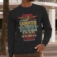I'm A Lucky Dad I Have A Awesome Daughter She's Stubborn Men Long Sleeve T-Shirt