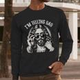 I'm Telling Dad Saying Religious Christian Jesus Meme Men Long Sleeve T-Shirt