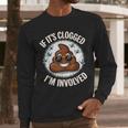If It's Clogged I'm Involved Toilet Joke Unclog Bathroom Dad Men Long Sleeve T-Shirt