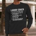 Labor Coach New Mom New Dad Hospital New Baby Shower Men Long Sleeve T-Shirt