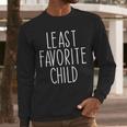 Least Favorite Child Mom Dad Son Men Long Sleeve T-Shirt