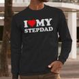 I Love My Step-Dad Heart Family Grandpa StepDad Bonus Dad Men Long Sleeve T-Shirt