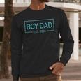Men Boy Dad Est 2026 Newborn Daddy Father Baby Boy Son Men Long Sleeve T-Shirt