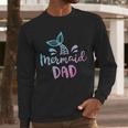 Mermaid Dad Merman Daddy Dad Family Matching Birthday Men Long Sleeve T-Shirt