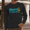 Mermaid Dad Mermaid Papa Grandpa Security Party Small Men Long Sleeve T-Shirt