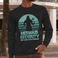 Mermaid Security Vintage Birthday Party Dad Father Day Men Long Sleeve T-Shirt Mermaid Security Vintage Birthday Party Dad Father Day Men Long Sleeve T-Shirt
