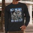 No More Mr Nice Guy Alpha Wolf Meme Dad Papa Men Men Long Sleeve T-Shirt