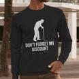 Old Man Gag Old Person Older People Men Dad Birthday Men Long Sleeve T-Shirt