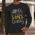OMG It's My Son's Birthday Happy Bday Tie Dye Mom Dad Men Long Sleeve T-Shirt