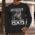 I Once Protected Him Now He Protects Me Proud Army Dad Men Long Sleeve T-Shirt